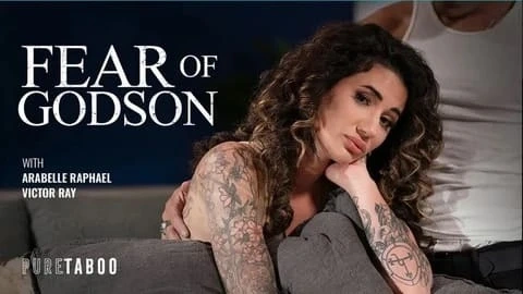 Arabelle Raphael – Fear of Godson